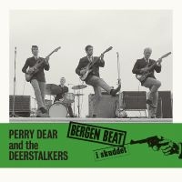 Dear Perry & The Deerstalkers - Bergen Beat I Skuddet ryhmässä Kommande produkter - 10 procent @ Bengans Skivbutik AB (5520235)