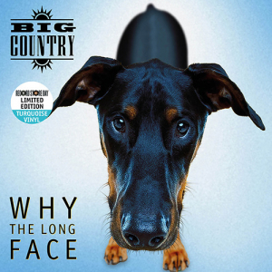 Big Country - Why The Long Face (Rsd24 Ex) ryhmässä ME SUOSITTELEMME / Record Store Day / RSD24 @ Bengans Skivbutik AB (5520249)