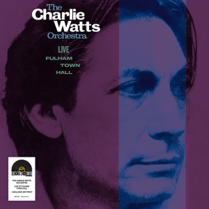 Charlie Watts The Charlie Watts Or - Live At Fulham Town Hall ryhmässä ME SUOSITTELEMME / Record Store Day / RSD24 @ Bengans Skivbutik AB (5520254)