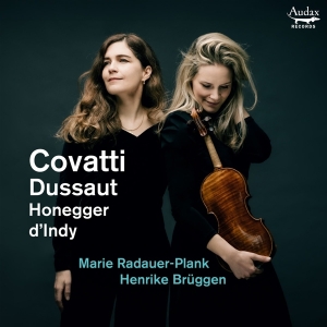 Marie Radauer-Plank & Henrike Brüggen - Covatti, Dussaut, Honegger, D'indy: Sonatas For Violin And Piano ryhmässä Kommande produkter - 10 procent @ Bengans Skivbutik AB (5520331)