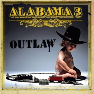 Alabama 3 - Outlaw ryhmässä VINYYLI @ Bengans Skivbutik AB (5520334)