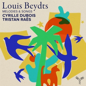 Cyrille Dubois & Tristan Raës - Louis Beydts Melodies & Songs ryhmässä Kommande produkter - 10 procent @ Bengans Skivbutik AB (5520337)