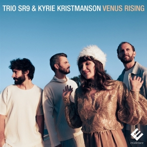 Trio Sr9 & Kyrie Kristmanson - Venus Rising ryhmässä ME SUOSITTELEMME / Joululahjavinkki: CD @ Bengans Skivbutik AB (5520338)