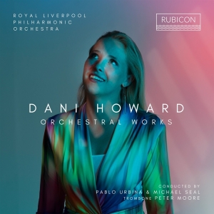 Royal Liverpool Philharmonic Orchestra - Dani Howard: Orchestral Works ryhmässä Kommande produkter - 10 procent @ Bengans Skivbutik AB (5520342)