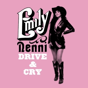 Nenni Emily - Drive & Cry (Indie Exclusive) ryhmässä CD @ Bengans Skivbutik AB (5520379)