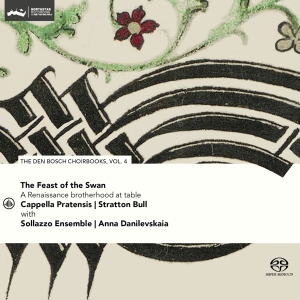 Cappella Pratensis & Stratton Bull & Sollazzo Ensemble - Feast Of The Swan - Den Bosch Choirbook Vol. 4 ryhmässä CD @ Bengans Skivbutik AB (5520486)