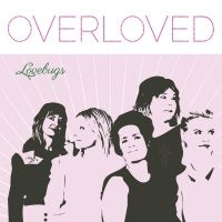 Lovebugs - Overloved ryhmässä Kommande produkter - 10 procent @ Bengans Skivbutik AB (5520555)