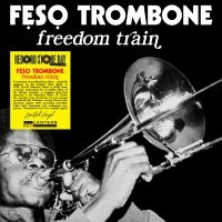 Feso Trombone - Freedom Train ryhmässä Kommande produkter - 10 procent @ Bengans Skivbutik AB (5520666)