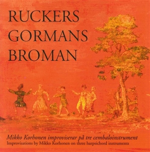 Mikko Korhonen - Ruckers / Gormans / Broman ryhmässä ME SUOSITTELEMME / Joululahjavinkki: CD @ Bengans Skivbutik AB (552068)