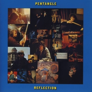 Pentangle - Reflection ryhmässä CD @ Bengans Skivbutik AB (5520685)