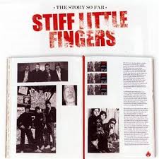 Stiff Little Fingers - The Story So Far ryhmässä CD @ Bengans Skivbutik AB (5520689)