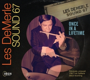 Les Demerle Sound 67 - Once In A Lifetime ryhmässä Kommande produkter - 10 procent @ Bengans Skivbutik AB (5520710)