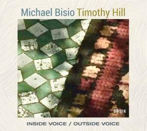 Michael Bisio & Timothy Hill - Inside Voice / Outside Voice ryhmässä Kommande produkter - 10 procent @ Bengans Skivbutik AB (5520717)