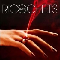 Ricochets - Isolation ryhmässä Kommande produkter - 10 procent @ Bengans Skivbutik AB (5520821)