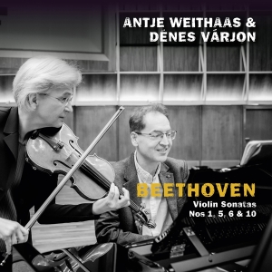 Antje Weithaas & Dénes Várjon - Beethoven, Violin Sonatas Nos 1, 5, 6 & 10 ryhmässä Kommande produkter - 10 procent @ Bengans Skivbutik AB (5520847)