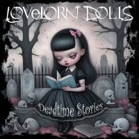 Lovelorn Dolls - Deadtime Stories ryhmässä Kommande produkter - 10 procent @ Bengans Skivbutik AB (5520882)