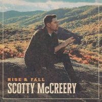 Mccreery Scotty - Rise & Fall ryhmässä Kommande produkter - 10 procent @ Bengans Skivbutik AB (5521191)