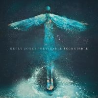 Jones Kelly - Inevitable Incredible ryhmässä Kommande produkter - 10 procent @ Bengans Skivbutik AB (5521264)