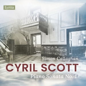 Cyril Scott - Piano Sonata No. 1, Op. 66 ryhmässä Kommande produkter - 10 procent @ Bengans Skivbutik AB (5521308)