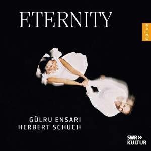 Gülru Ensari Herbert Schuch - Eternity ryhmässä Kommande produkter - 10 procent @ Bengans Skivbutik AB (5521322)