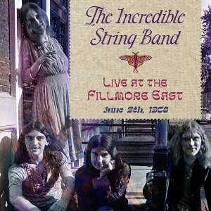 The Incredible String Band - Live At The Fillmore East June 5, 1968 ryhmässä ME SUOSITTELEMME / Joululahjavinkki: CD @ Bengans Skivbutik AB (5521413)