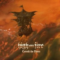 High On Fire - Cometh The Storm ryhmässä Kommande produkter - 10 procent @ Bengans Skivbutik AB (5521427)