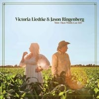 Liedtke Victoria & Jason Ringenber - More Than Words Can Tell ryhmässä Kommande produkter - 10 procent @ Bengans Skivbutik AB (5521482)