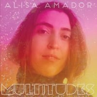 Amador Alisa - Multitudes ryhmässä VINYYLI @ Bengans Skivbutik AB (5521552)