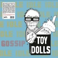 Toy Dolls - Idle Gossip ryhmässä VINYYLI @ Bengans Skivbutik AB (5521571)