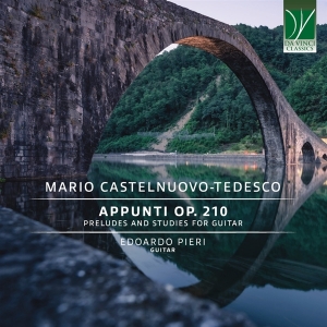 Edoardo Pieri - Mario Castelnuovo-Tedesco: Appunti Op. 2 ryhmässä CD @ Bengans Skivbutik AB (5521619)