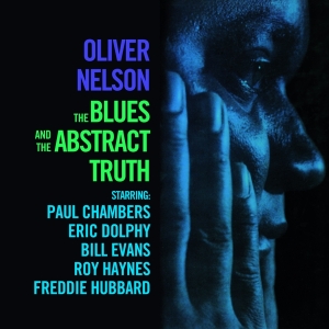 Oliver Nelson - The Blues And The Abstract Truth ryhmässä CD @ Bengans Skivbutik AB (5521639)