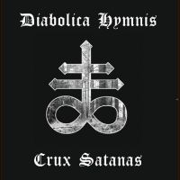 Diabolica Hymnis - Crux Satanas ryhmässä VINYYLI @ Bengans Skivbutik AB (5521658)