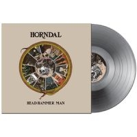 Horndal - Head Hammer Man (Hammer Grey Vinyl ryhmässä VINYYLI @ Bengans Skivbutik AB (5521702)