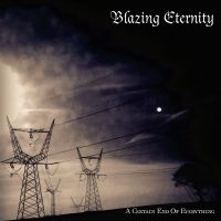 Blazing Eternity - A Certain End Of Everything (Digipa ryhmässä CD @ Bengans Skivbutik AB (5521708)