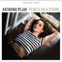 Pejak Katarina - Pearls On A String ryhmässä CD @ Bengans Skivbutik AB (5521792)