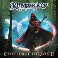 Rhapsody Of Fire - Challenge The Wind (Digipack) ryhmässä CD @ Bengans Skivbutik AB (5521828)