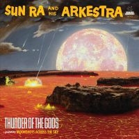 Sun Ra - Thunder Of The Gods ryhmässä VINYYLI @ Bengans Skivbutik AB (5521918)