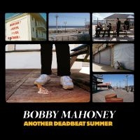 Bobby Mahoney - Another Deadbeat Summer ryhmässä VINYYLI @ Bengans Skivbutik AB (5521964)