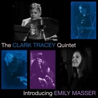 Clark Tracey Quintet The - Introducing Emily Masser ryhmässä CD @ Bengans Skivbutik AB (5522039)