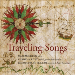 Marc Mauillon Christian Rivet Les - Traveling Songs ryhmässä CD @ Bengans Skivbutik AB (5522136)