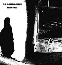 Brainbombs - Inferno (Vinyl Lp) ryhmässä VINYYLI @ Bengans Skivbutik AB (5522168)