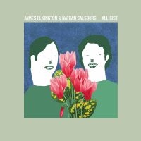 James Elkington And Nathan Salsburg - All Gist ryhmässä CD @ Bengans Skivbutik AB (5522182)