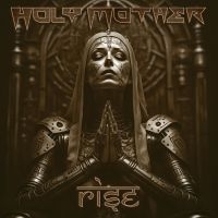 Holy Mother - Rise (Digipack) ryhmässä CD @ Bengans Skivbutik AB (5522240)