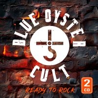 Blue Oyster Cult - Ready To Rock (2 Cd) ryhmässä CD @ Bengans Skivbutik AB (5522298)