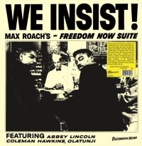 Roach Max - We Insist! Max Roach's Freedom Now ryhmässä VINYYLI / Jazz @ Bengans Skivbutik AB (5522331)