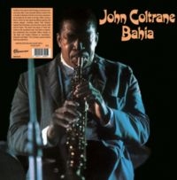 Coltrane John - Bahia (Clear Vinyl) ryhmässä VINYYLI / Jazz @ Bengans Skivbutik AB (5522332)