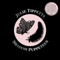 Tippetts Julie - Shadow Puppeteer ryhmässä VINYYLI / Pop-Rock @ Bengans Skivbutik AB (5522474)