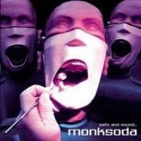 Monksoda - Safe And Sound ryhmässä CD / Hårdrock @ Bengans Skivbutik AB (5522537)