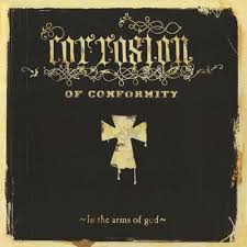 Corrosion Of Conformity - In The Arms Of God ryhmässä VINYYLI / Pop-Rock @ Bengans Skivbutik AB (5522691)