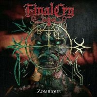 Final Cry - Zombique ryhmässä CD / Hårdrock @ Bengans Skivbutik AB (5522778)